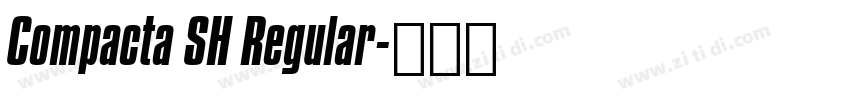 Compacta SH Regular字体转换